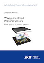 Waveguide-Based Photonic Sensors: From Devices to Robust Systems