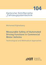 Measurable Safety of Automated Driving Functions in Commercial Motor Vehicles - Technological and Methodical Approaches