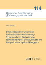 Effizienzoptimierung mobilhydraulischer Load-Sensing-Systeme durch Reduzierung systembedingter Druckverluste am Beispiel eines Hydraulikbaggers