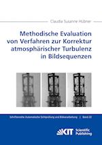 Methodische Evaluation von Verfahren zur Korrektur atmosphärischer Turbulenz in Bildsequenzen