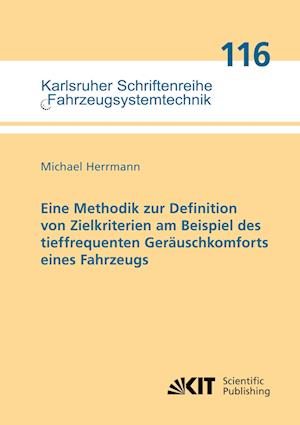 Eine Methodik zur Definition von Zielkriterien am Beispiel des tieffrequenten Geräuschkomforts eines Fahrzeugs