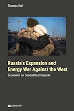 Russia's expansion and energy war against the West