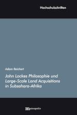 John Lockes Philosophie und Large-Scale Land Acquisitions in Subsahara-Afrika