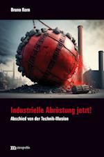 Industrielle Abrüstung jetzt!