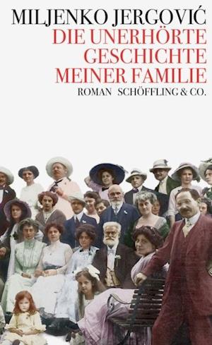 Die unerhörte Geschichte meiner Familie