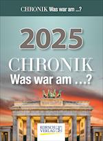 Chronik - Was war am...? 2025