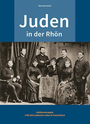 400 Jahre Juden in der Rhön