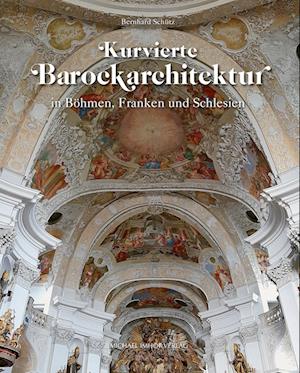 Kurvierte Barockarchitektur in Böhmen, Franken und Schlesien