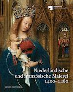 Niederländische und französische Malerei 1400-1480