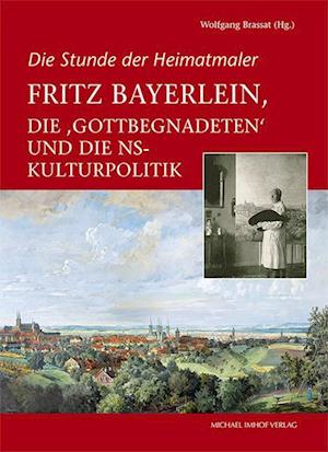 Fritz Bayerlein, die "Gottbegnadeten" und die NS-Kulturpolitik