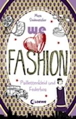 we love fashion (Band 3) – Paillettenkleid und Federboa