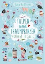 Verliebt in Serie (Band 3) - Tulpen und Traumprinzen