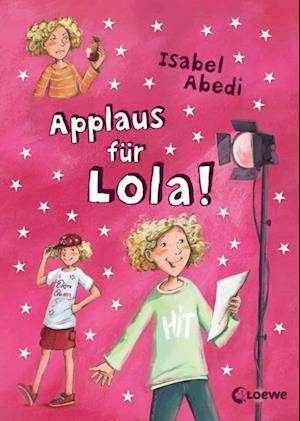 Applaus für Lola! (Band 4)