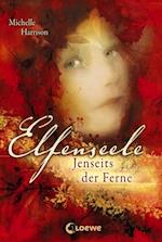 Elfenseele 3 - Jenseits der Ferne