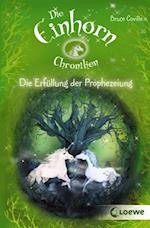 Die Einhornchroniken 4 - Die Erfüllung der Prophezeiung