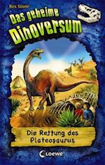 Das geheime Dinoversum 15 - Die Rettung des Plateosaurus