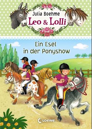 Leo & Lolli (Band 4) - Ein Esel in der Ponyshow