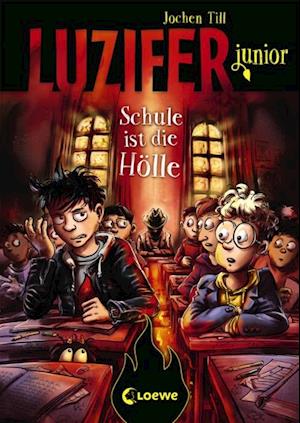 Luzifer junior (Band 6) - Schule ist die Hölle