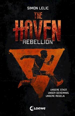 The Haven (Band 2) - Rebellion