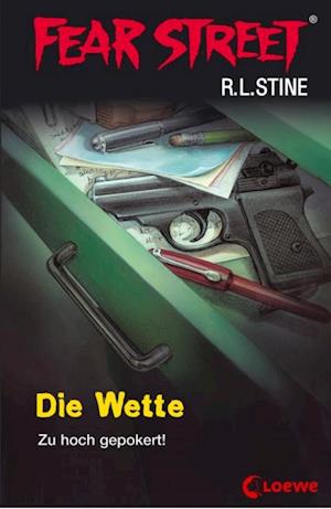 Fear Street 56 - Die Wette