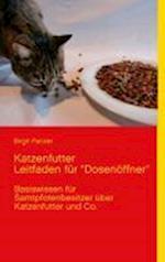 Katzenfutter  Leitfaden für "Dosenöffner"