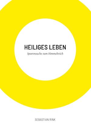 Heiliges Leben