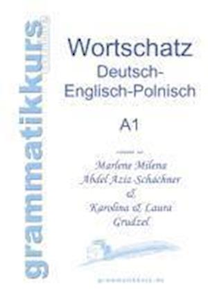 Wörterbuch Deutsch - Englisch - Polnisch A1