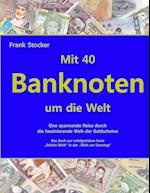 Mit 40 Banknoten um die Welt