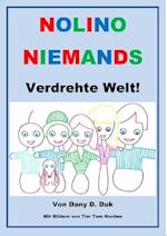 Nolino Niemands verdrehte Welt