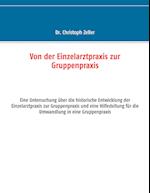 Von Der Einzelarztpraxis Zur Gruppenpraxis