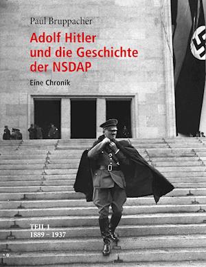 Adolf Hitler Und Die Geschichte Der Nsdap Teil 1