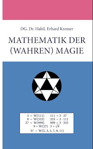 Mathematik der (wahren) Magie