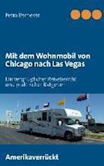 Mit dem Wohnmobil von Chicago nach Las Vegas