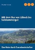 Mit dem Bus von Lübeck ins Salzkammergut