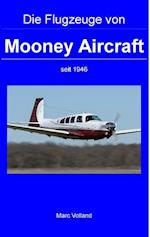 Die Flugzeuge von Mooney Aircraft