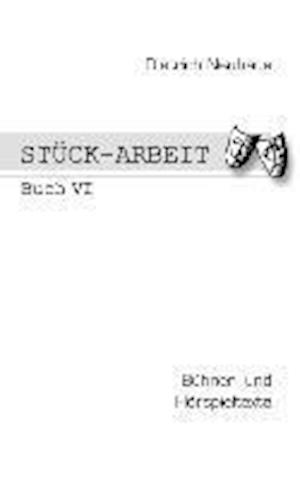 Stück-Arbeit Buch 6