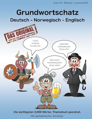 Grundwortschatz Deutsch - Norwegisch - Englisch