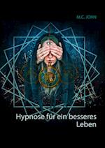 Hypnose für ein besseres Leben