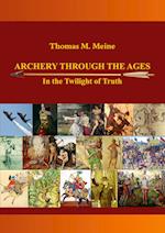 Archery Through the Ages - In the Twilight of Truth