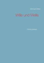 Wille und Welle