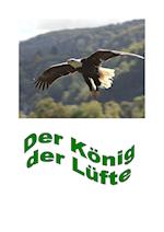 Der König der Lüfte