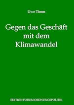 Gegen das Geschäft mit dem Klimawandel