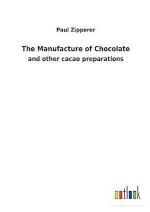 The Manufacture of Chocolate