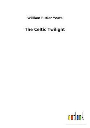 The Celtic Twilight