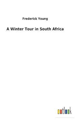 A Winter Tour in South Africa