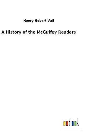 A History of the McGuffey Readers