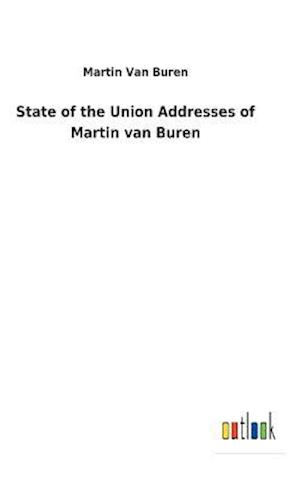 State of the Union Addresses of Martin van Buren