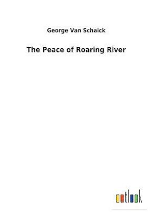 The Peace of Roaring River