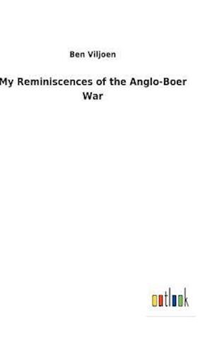 My Reminiscences of the Anglo-Boer War