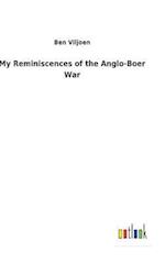 My Reminiscences of the Anglo-Boer War